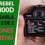 Cómo usar correctamente la Canon EOS 1300D en 5 sencillos pasos